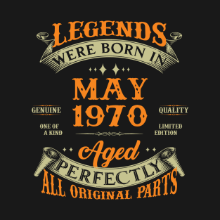 Birthday Gift Legends Born In May 1970 T-Shirt