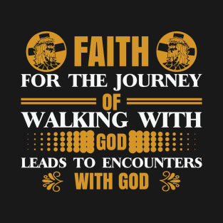 Faith For The Journey T-Shirt