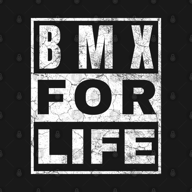 BMX for Life by IndiPrintables