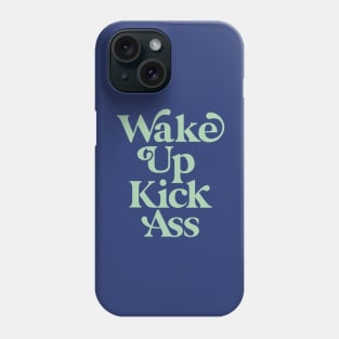 Wake Up Kick Ass in Green and Blue Phone Case