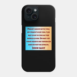 Bible Verse John 14:27 Phone Case