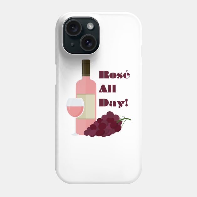 Rosé all day! Phone Case by VinumDesigns