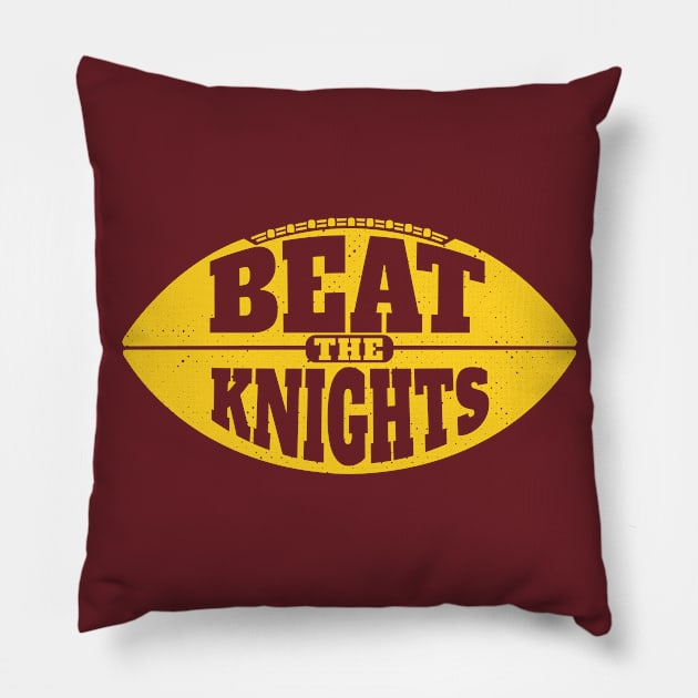 Beat the Knights // Vintage Football Grunge Gameday Pillow by SLAG_Creative