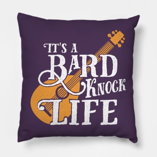 Bard Knock Life Pillow