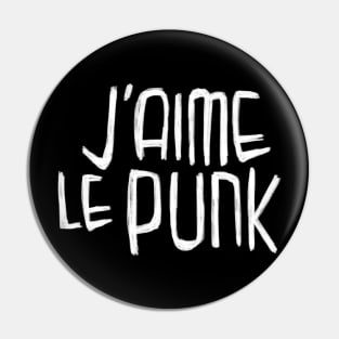 Punk Music, Punk Typography, J'aime le Punk Pin