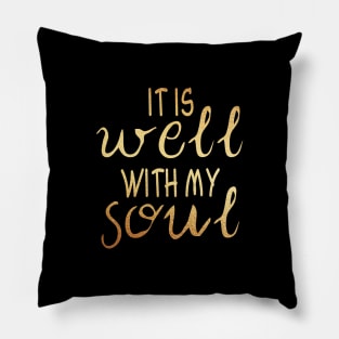 It is well with my soul Pillow