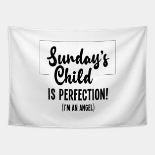 Sunday's Child is Perfect Tapestry