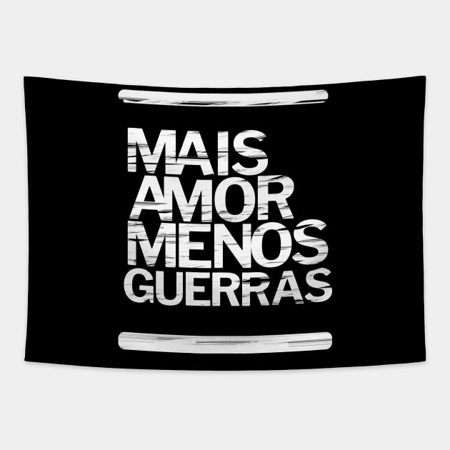 Mais Amor Menos Guerra Tapestry by Salvesad