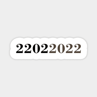 22022022 TWOSDAY, special day of february, Palindrome Date Magnet