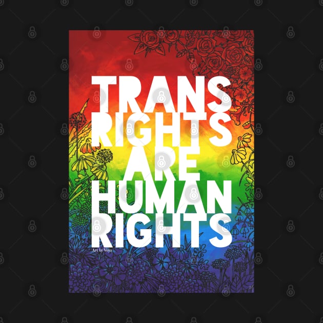 Trans Rights Are Human Rights by Art by Veya