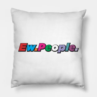 Ew.People. Pillow