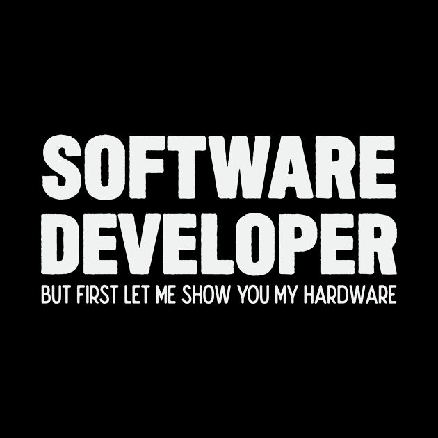 Software Developer Dev Joke Coder Hardware Coder by DesignatedDesigner