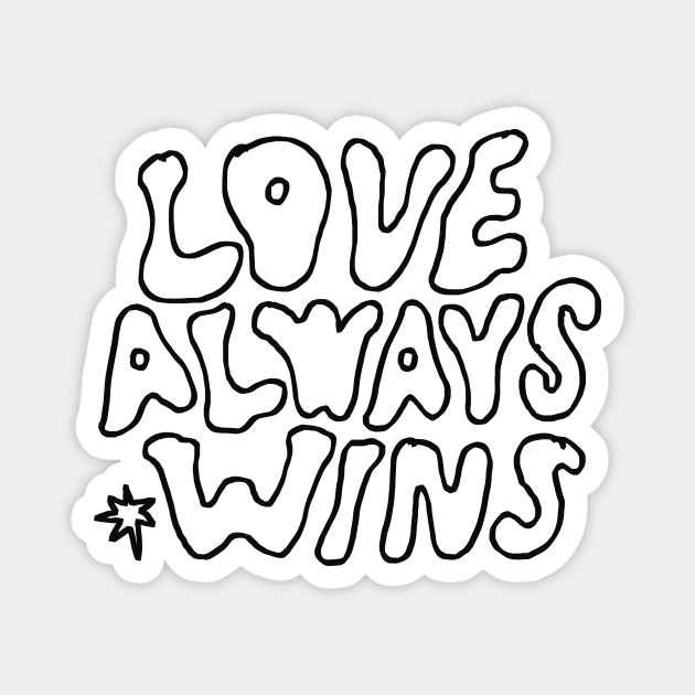 LOVE ALWAYS WINS Magnet by GOWAWA