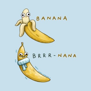 Banana Brrr-nana T-Shirt