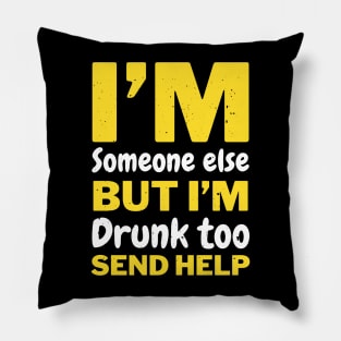 Womens If Found Drunk Please Return To Friend I'm The Friend Pillow