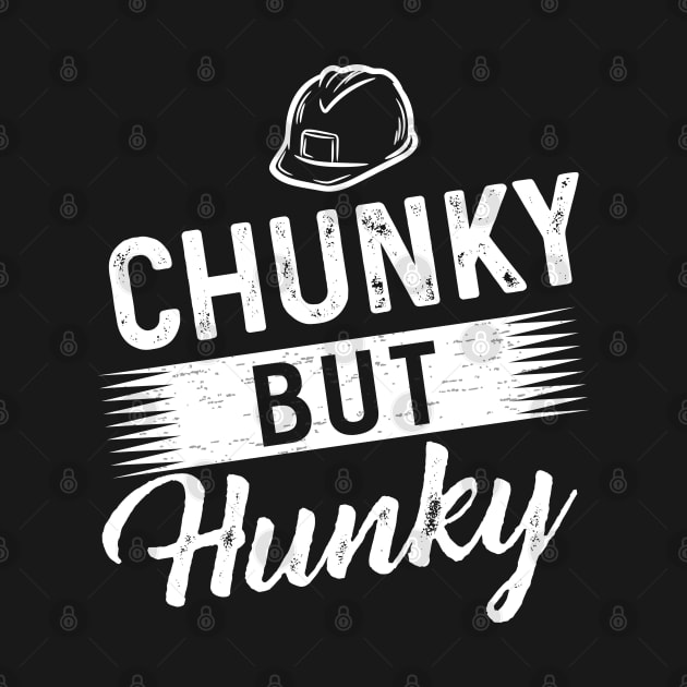 Chunky but Hunky by Dojaja