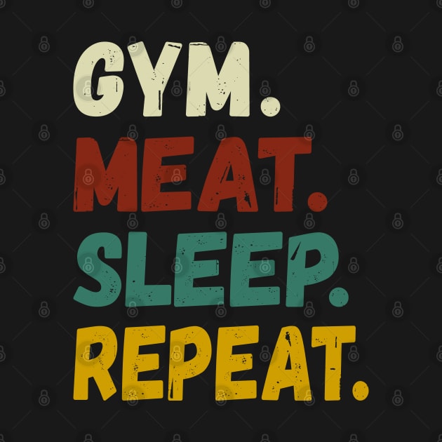 GYM MEAT SLEEP REPEAT BOLD COLORED GRUNGE CARNIVORE DIET FAN WORKOUT ACTIVEWEAR by CarnivoreMerch