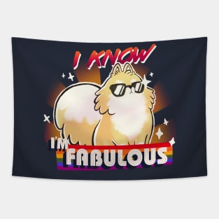 We are fabulous - Cute Pomeranian Dog - B*tch please - I know I'm fabulous Tapestry