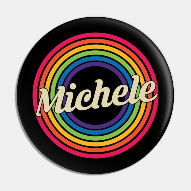 Michele - Retro Rainbow Style Pin by MaydenArt