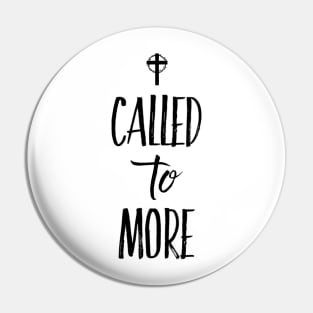 Called To More Christian Cross and Crown - Black Text Pin