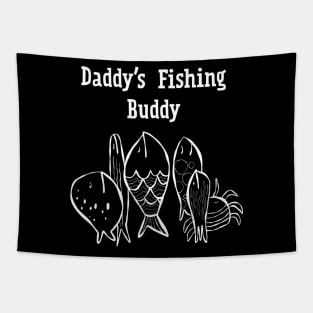 Daddy's fishing buddy Tapestry