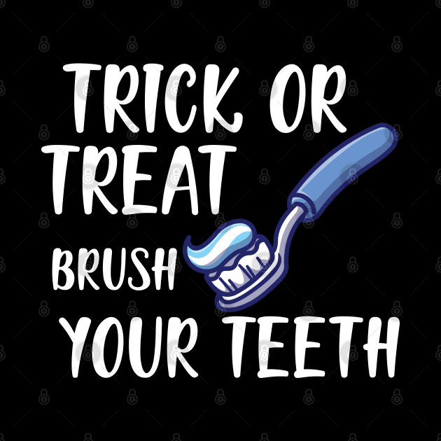 Dental Hygienist - Trick or treat brush your teeth w by KC Happy Shop