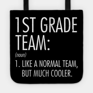 1st Grade Team Definition Teacher Back To School Tote