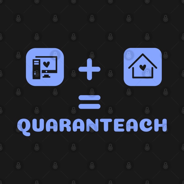 Quaranteach For Boys | Virtual Teacher Gift | 2020 Quarantine by WassilArt