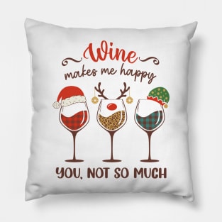 Sipmas Joy: Wine Makes Me Happy. You, Not So Much. Pillow