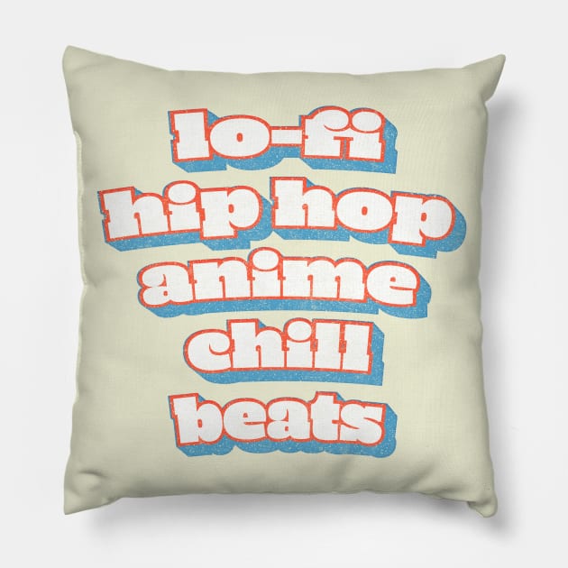 Lo-Fi Hip Hop Anime Chill Beats Pillow by DankFutura