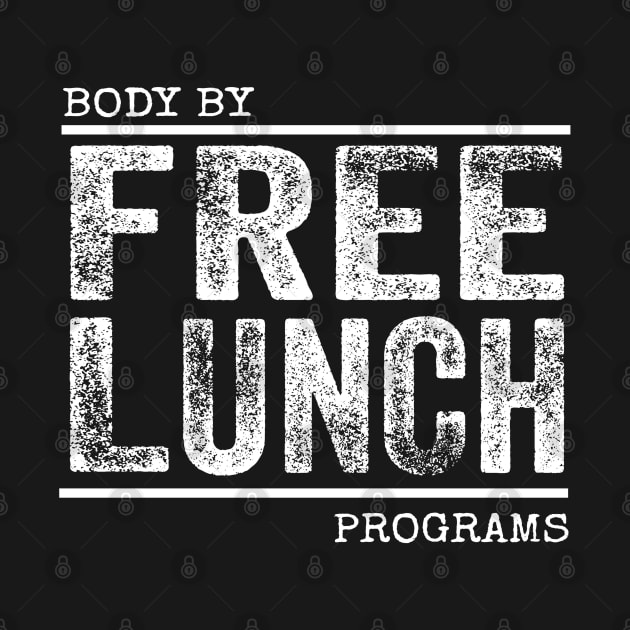 Body By FREE LUNCH Programs by Duds4Fun