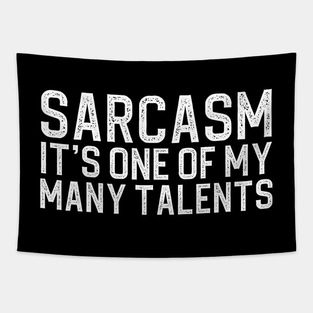 Sarcasm Its One Of My Many Talents Tapestry by DragonTees