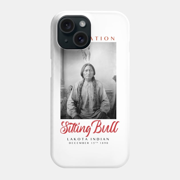 Red Nation Sitting Bull Phone Case by TheLaundryLady