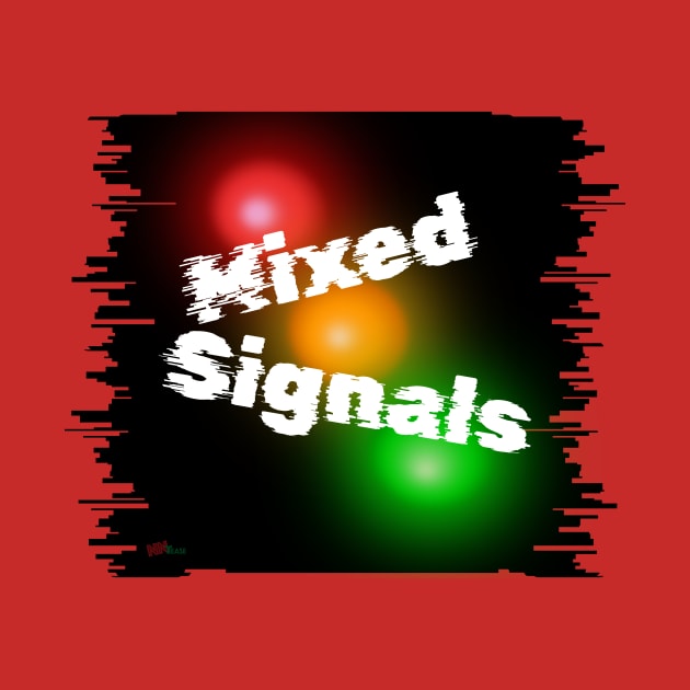 Mixed Signals by NN Tease