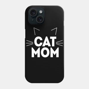 Cat Mom - Ears and Whiskers Phone Case