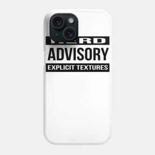 Nerd Advisory Explicit Textures Phone Case