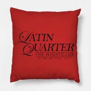 Latin Quarter (Black Logo) Pillow