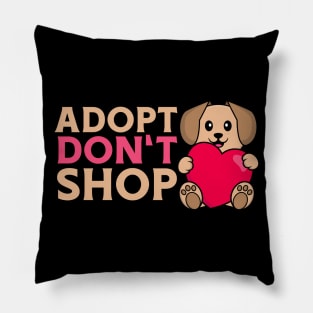 Adopt Don‘t Shop Pillow