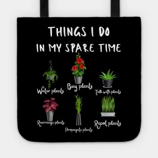 Things I Do In My Spare Time, Plant Lover Gift Tote