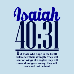 Blue Isaiah 40:31 ; Christian clothing | Bible verse T-Shirt