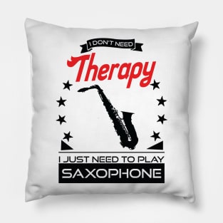 Saxophone - Better Than Therapy Gift For Saxophonists Pillow