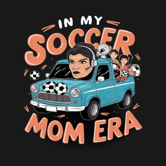 In My Soccer Mom Era Retro Soccer Mama Shirt Mothers Day Tee by ARTA-ARTS-DESIGNS