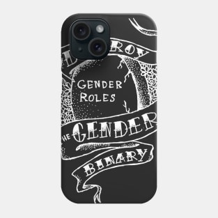 Destroy the Gender Binary (white) Phone Case