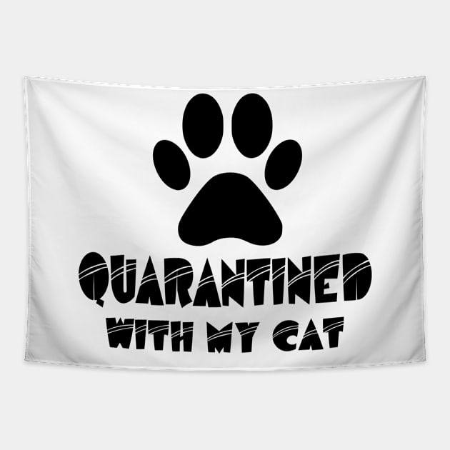 Quarantined With My Cat Tapestry by MultiiDesign