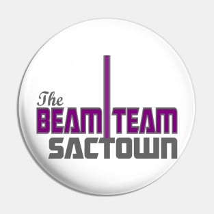 Sactown has the Beam Team Pin