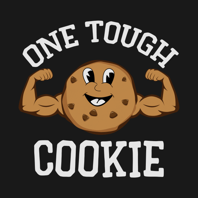 One Tough Cookie by Brobocop