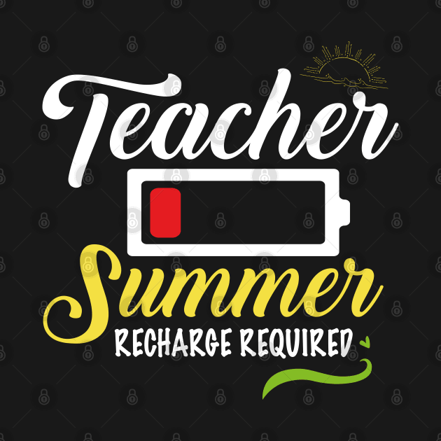 Teacher Summer Recharge Required, Last day School Women Funny by LaroyaloTees