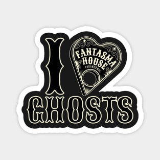 Fantasma House Paranormal I LOVE GHOSTS Magnet