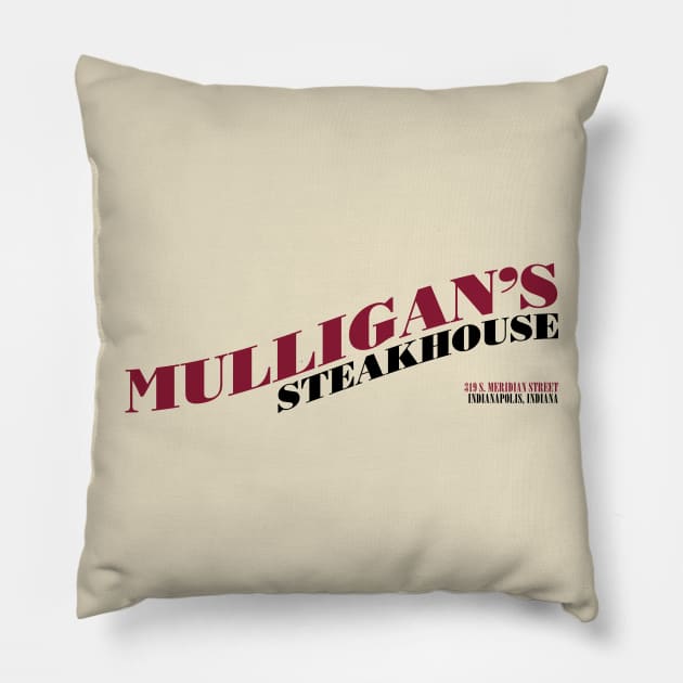 Mulligan's Steakhouse Pillow by BishopCras