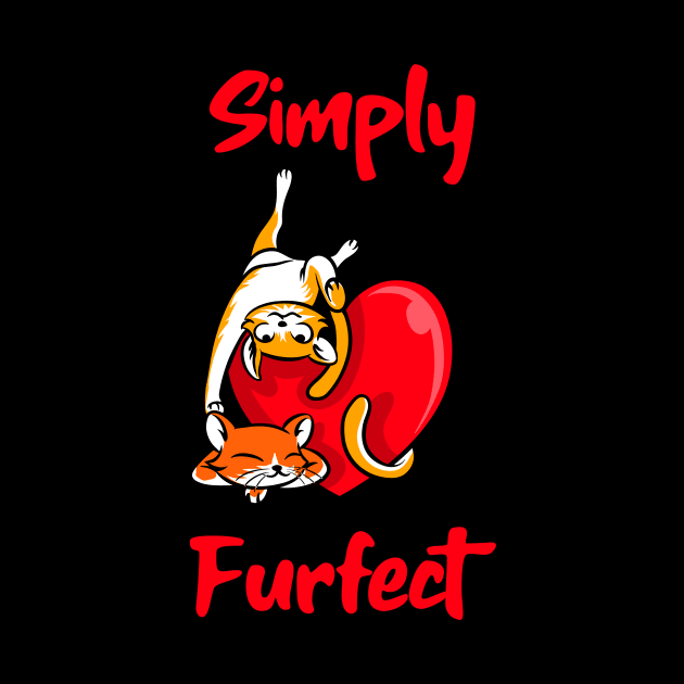 Simply Furfect by My Tribe Apparel